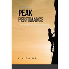 Peak Perfomance - E. A. Collins - 9798211503212