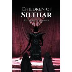 Children of Silthar - Everett L. R. Asher - 9781915919489