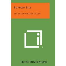 Buffalo Bill - Eloise Duvel Stone - 9781258983277