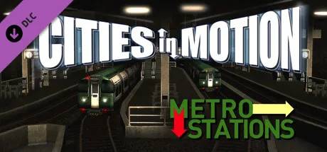 Cities in Motion: Metro Station (Steam)