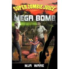 Super Zombie Juice Mega Bomb - Mj Ware - 9781466355019