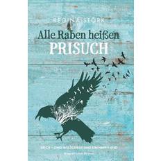 Alle Raben Heißen Prisuch - Regina Stork - 9781717705136