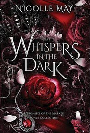 'What Whispers in the Dark' - Nicolle May - Bog