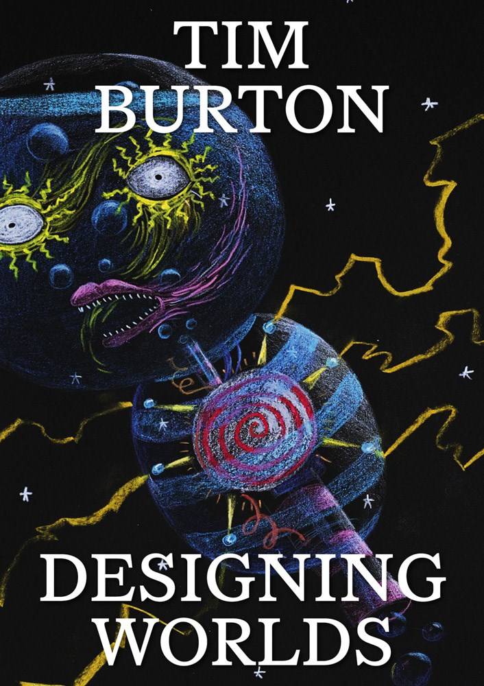 Tim Burton: Designing worlds
