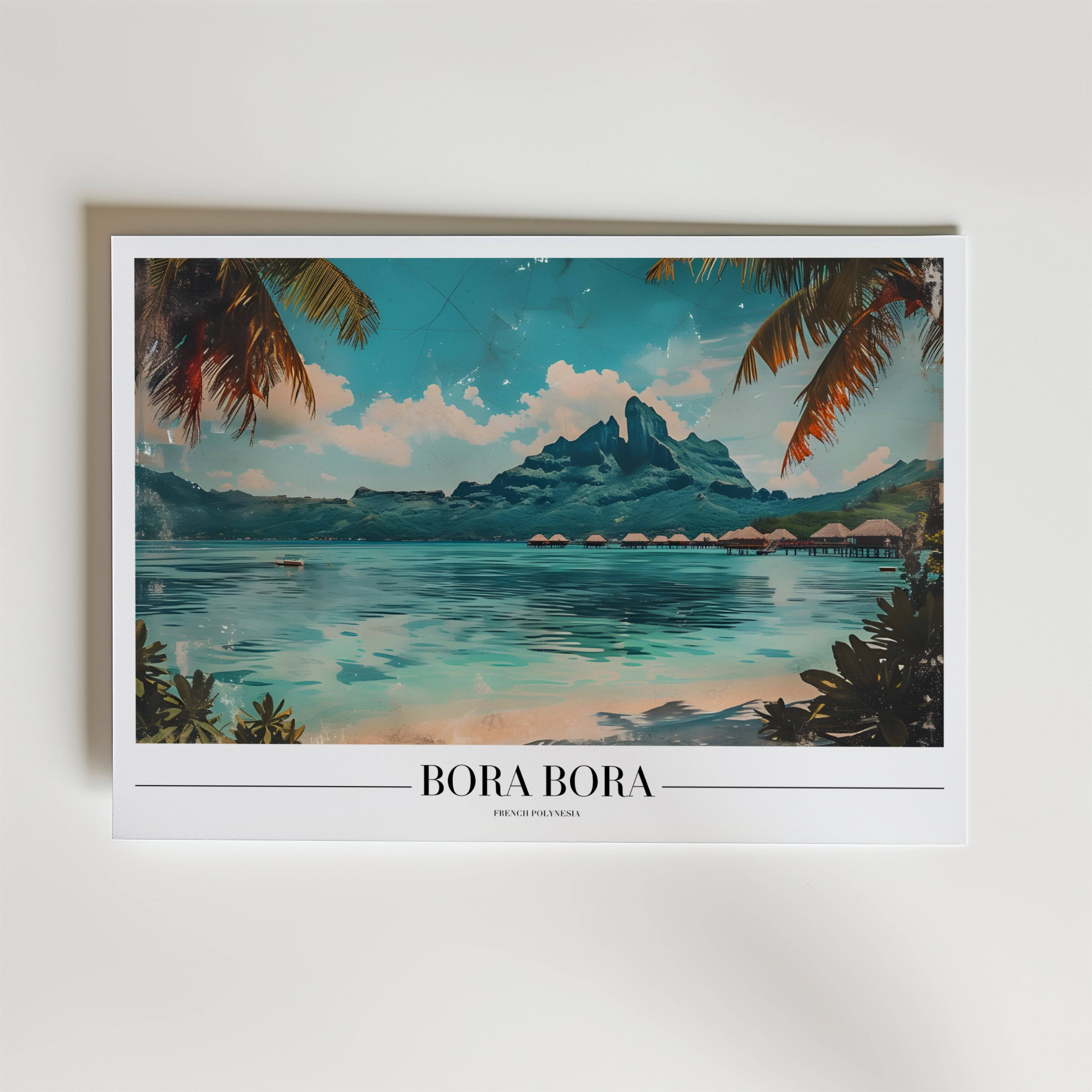Bora Bora Paradise Poster - Fine Art Poster 21x30 cm