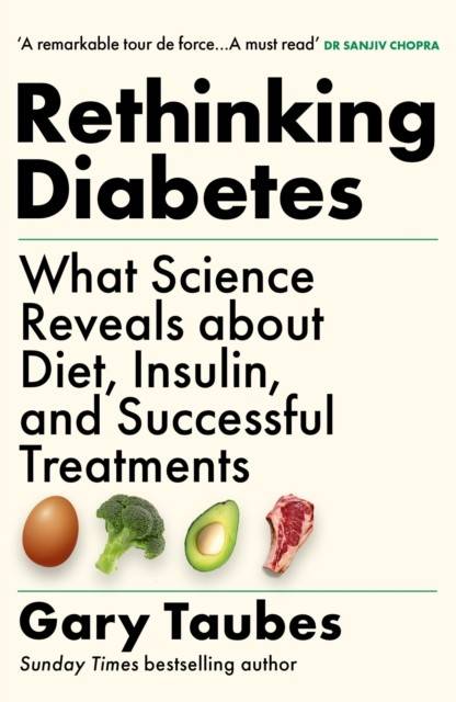 Rethinking Diabetes: What Science Reveals about Diet,... (Bog, Paperback / softback, Engelsk)
