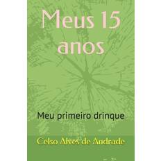 Meus 15 anos - 9798554665257