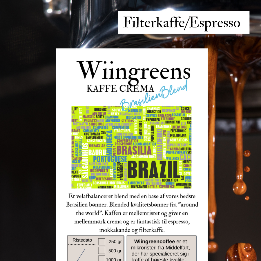 Wiingreens Brasilien Blend, Kaffe Cremá, Friskristet kaffe. Ventilpose med zip (+ 5 kr) 250 gr Kværnes til stempelkande (grov)
