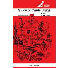 Study of Crude Drugs - M a Iyengar - 9789390211135