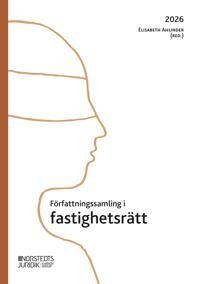 Författningssamling i fastighetsrätt : 2026