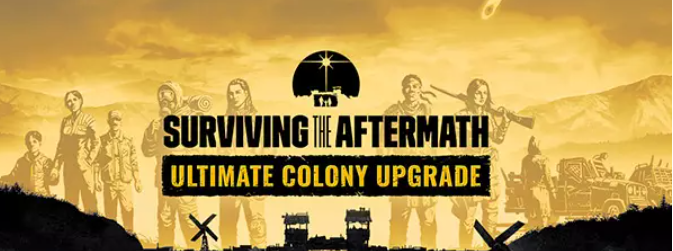 Surviving the Aftermath Ultimate Colony Upgrade (PC) - Standard