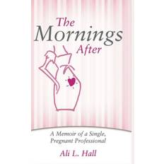 Mornings After - Ali L Hall - 9780244012052