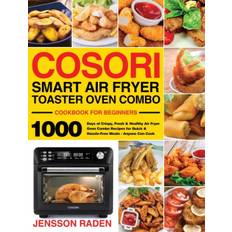 COSORI Smart Air Fryer Toaster Oven Combo Cookbook for Beginners - Jensson Raden - 9781954703148