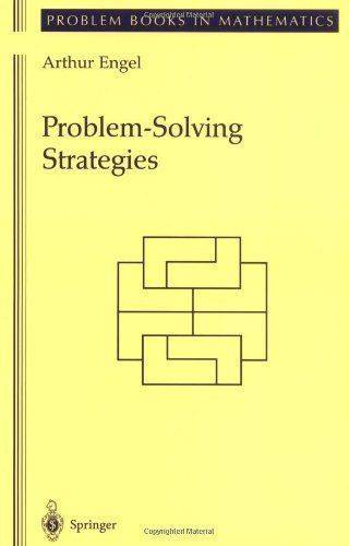 Problem-Solving Strategies (Problem Books in Mathematics) (Paperback, 1998)