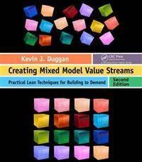 Creating Mixed Model Value Streams (Paperback, 2012)
