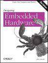 Designing Embedded Hardware (Paperback, 2005)