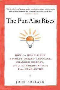 The Pun Also Rises (Paperback, 2012)
