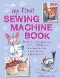 Sewing machine My First Sewing Machine Book