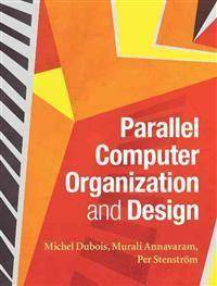 Parallel Computer Organization and Design (Inbunden, 2012)