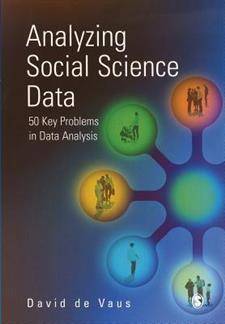 Analyzing Social Science Data: 50 Key Problems in Data Analysis (Paperback, 2002)