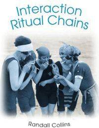 Interaction Ritual Chains (Hæftet, 2005)