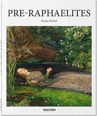 Pre-Raphaelites (Inbunden, 2016)