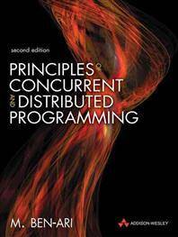 Principles of Concurrent and Distributed Programming: Algorithms and Models (Prentice-Hall International Series in Computer Science) (Paperback, 2006)