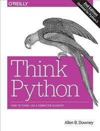 Think Python: How to Think Like a Computer Scientist (Häftad, 2015)