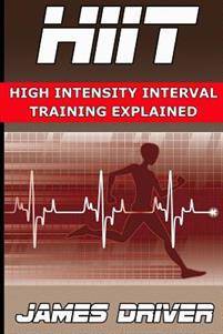 Hiit - High Intensity Interval Training Explained (Häftad, 2012)