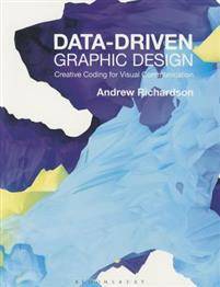Data-driven Graphic Design (Paperback, 2016)