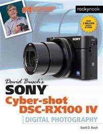 Sony rx100 camera The David Busch Camera Guide Dsc-Rx100 IV (Paperback, 2016)