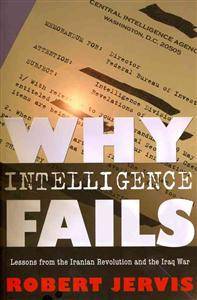 Why Intelligence Fails (Paperback, 2011)