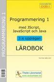 Programmering 1 med JScript, JavaScript och Java 3:e upplagan - Lärobok