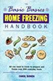 The Basic Basics Home Freezing Handbook