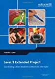 Level 3 Extended Project Student Guide (Project and Extended Project Guides)