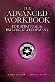 The Advanced Workbook For Spiritual & Psychic Development