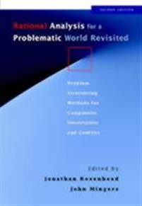 Rational Analysis for a Problematic World: Problem Structuring Methods for Complexity, Uncertainty and Conflict (Häftad, 2001)