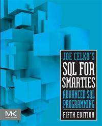 Joe Celko's SQL for Smarties: Advanced SQL Programming (Häftad, 2014)