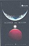 Science and Wisdom