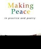 Making Peace In Practice And Poetry