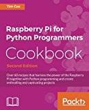 Raspberry Pi for Python Programmers Cookbook - (Häftad, 2016)