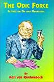 The Odic Force: Letters on Od and Magnetism