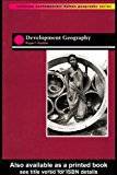Development Geography (Routledge Contemporary Human Geography Series)