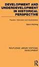 Development and Underdevelopment in Historical Perspective (Routledge Library Editions: Development)