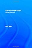 Environmental Rights: Critical Perspectives