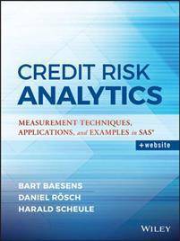 Credit Risk Analytics: Measurement Techniques, Applications, and Examples in SAS (Inbunden, 2016)