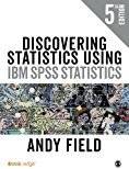 Discovering Statistics Using IBM SPSS Statistics