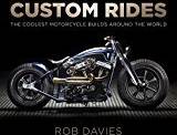 Custom Rides: The Coolest Motorcycle Builds Around the World