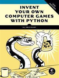 Invent Your Own Computer Games With Python, 4e (Paperback, 2016)