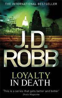 Loyalty In Death (Paperback, 2011)